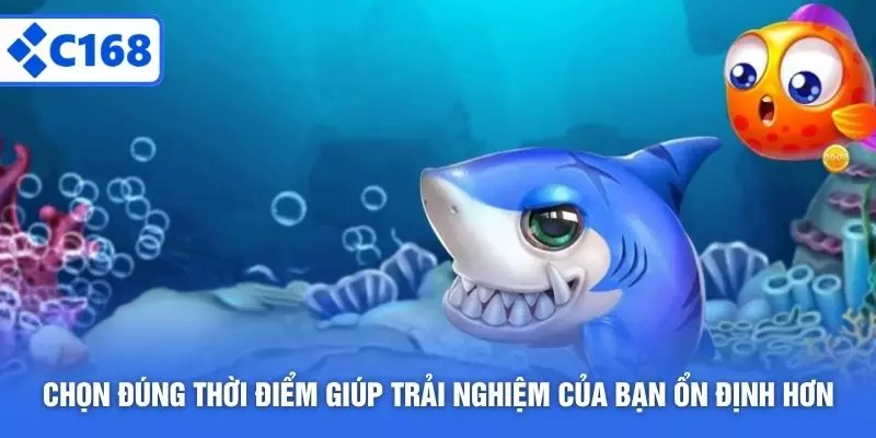 Chọn đúng thời điểm giúp trải nghiệm của bạn ổn định hơn
