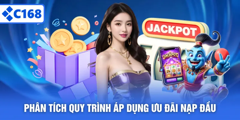Phân tích quy trình áp dụng ưu đãi nạp đầu